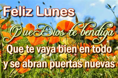 Feliz Lunes Que Dios Te Bendiga Im Genes Con Frases Que Hacen Bien