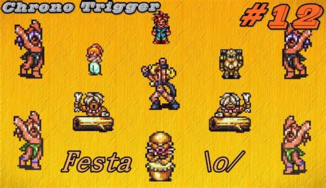 Chrono Trigger Parte Festa Na Pr Hist Ria Youtube