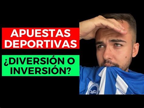 LAS APUESTAS SON DIVERSIÓN O INVERSIÓN YouTube