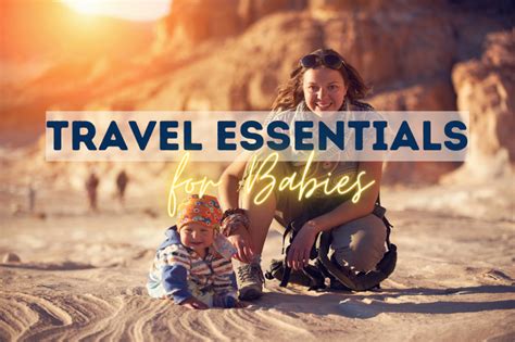 Best Travel Essentials For Babies In All You Need To Bring