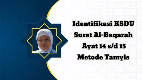 Identifikasi Ksdu Surat Al Baqarah Ayat 14 Sd 15 Tamyiz Metodetamyiz