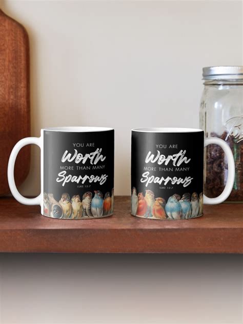 You Are Worth More Than Many Sparrows Coffee Mug By Kleynard Agustin