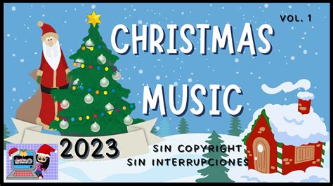 MÚSICA NAVIDEÑA CANCIONES NAVIDEÑAS sin publicidad No Copyright