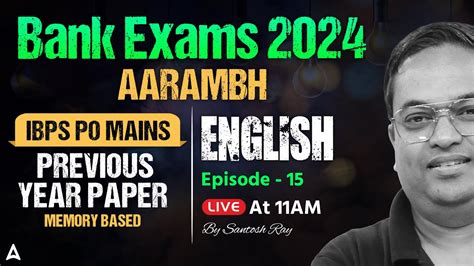 Bank Exam 2024 IBPS PO Mains Previous Year Paper English By Santosh