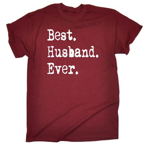 Best Husband Ever T Shirt Marriage Wife Partner Funny Birthday T