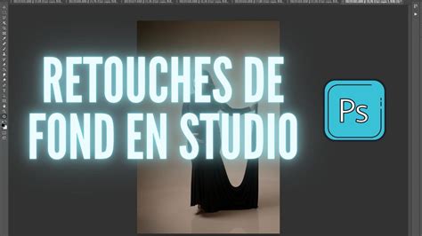 Comment Je Retouche Le Fond Des Mes Photos En Studio Avec Photoshop