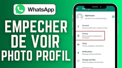 Comment Emp Cher Quelqu Un De Voir Ma Photo De Profil Whatsapp Youtube