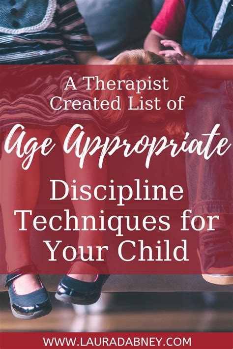 A Therapist Created List Of Age Appropriate Discipline Techniques For