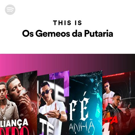 This Is Os Gemeos Da Putaria Playlist By Spotify Spotify