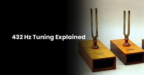 432 Hz Tuning Explained