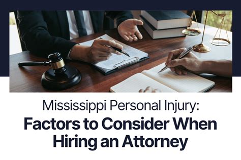 Mississippi Personal Injury Factors To Consider When Hiring An