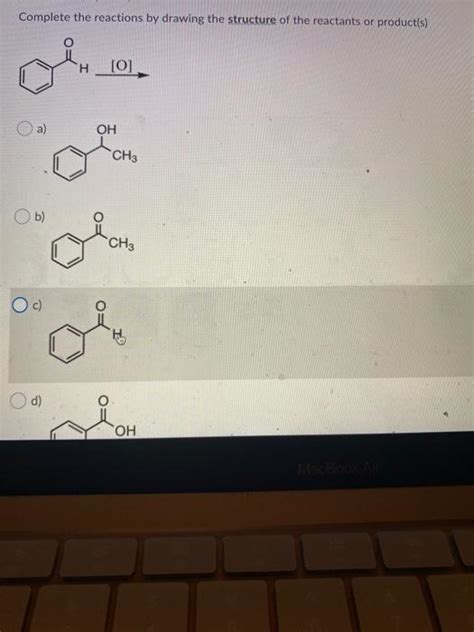 Solved Complete The Reactions By Drawing The Structure Of Chegg