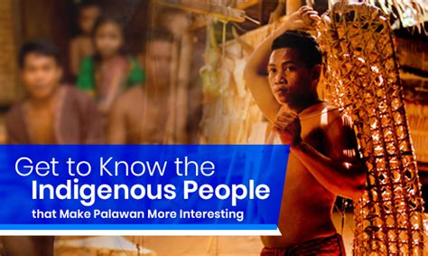 Get to Know the Indigenous People that Make Palawan More Interesting ...