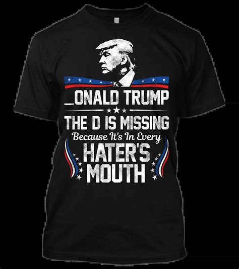 Donald Trump Shirt Funny MAGA D is for the Hater 2nd Amendment