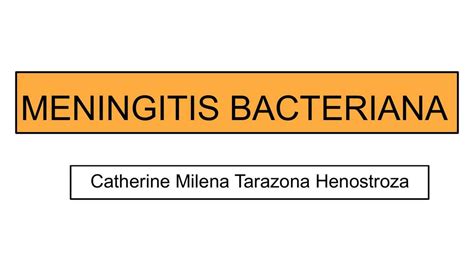 MENINGITIS BACTERIANA Catherine Tarazona UDocz