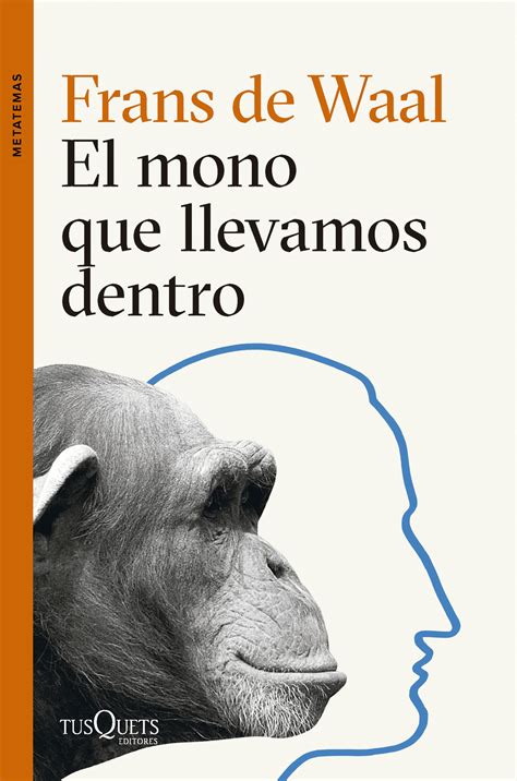 Libro El Mono Que Llevamos Dentro 9788411074025 De Waal Frans