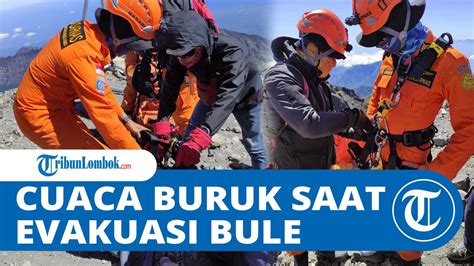 Proses Evakuasi WNA Asal Israel Tewas Di Gunung Rinjani Terkendala