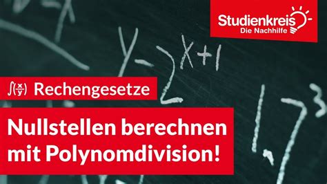 Nullstellen Berechnen Mit Polynomdivision Mathe Verstehen Mit Dem