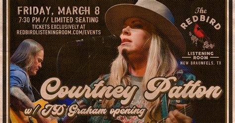 Courtney Patton W Jd Graham Opening The Redbird 730 Pm