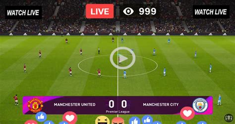 Live Football Manchester City Vs Manchester United Live Streaming