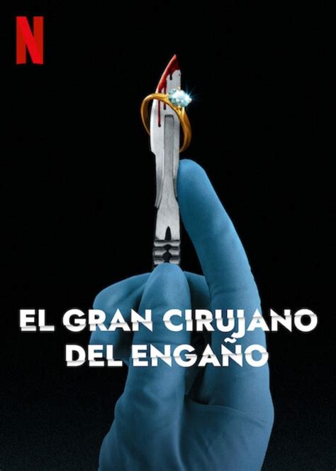 Cartel El gran cirujano del engaño Cartel 13 sobre 20 SensaCine