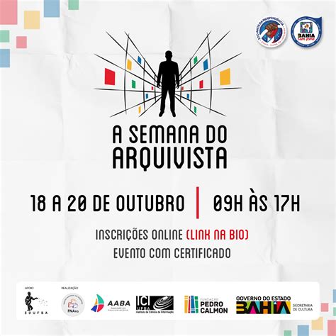 A Semana Do Arquivista Na Bahia Associa O Dos Arquivistas Da Bahia