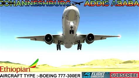 Real Flight Simulator Johannesburg JNB To Addis Ababa ADD