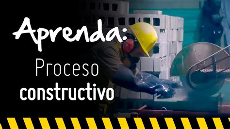 Proceso Constructivo Conozca A Profundidad Las Cinco Etapas Del