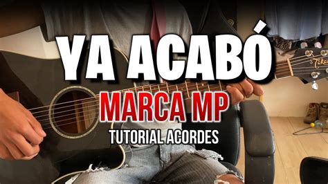 Acordes De Ya Acab Marca Mp Tutorial Guitarra Youtube