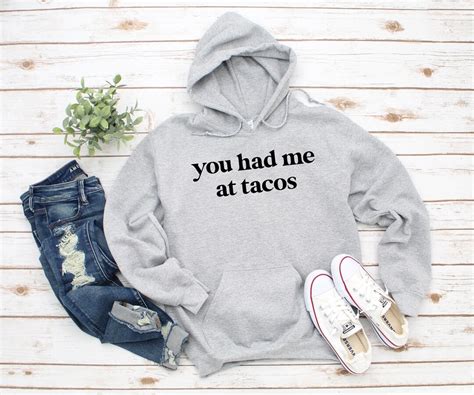 You Had Me At Tacos Hoodie Funny Taco Hoodie Geschenk Für Frau Geschenk