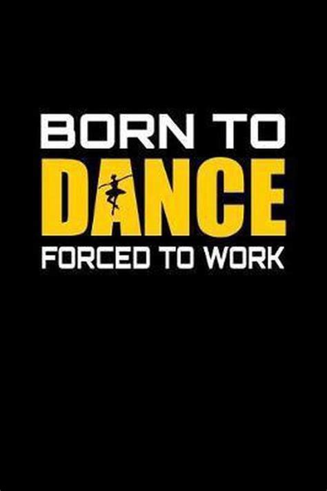 Born To Dance Forced To Work Don Joe 9781078398008 Boeken