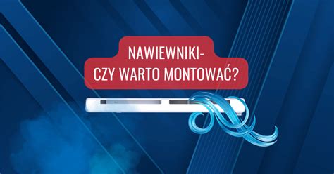 Nawiewniki Czy Warto Montowa Okna Silesia