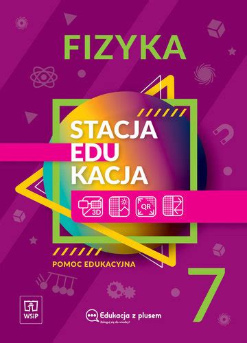 Stacja Edukacja Fizyka Pomoc Edukacyjna Klasa 7 Opracowanie