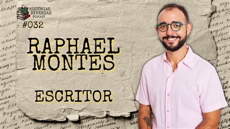 Raphael Montes Escritor Histórias Diversas Podcast 032 YouTube