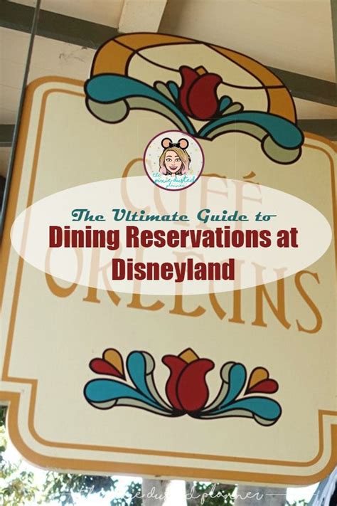 Dining Reservations are a MUST HAVE at a LOT of Disneyland Restaurants! Don't be left out in the ...