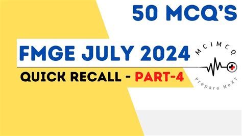 FMGE JULY 2024 RECALL PART 4 FMGE JULY 24 YouTube