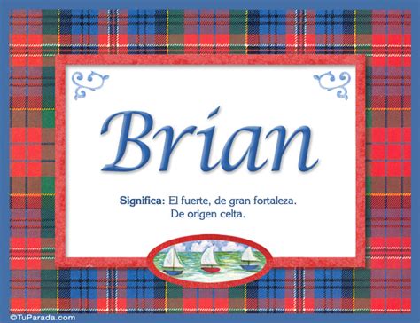 Brian Nombre Significado Y Origen De Nombres Tarjetas De Nombres