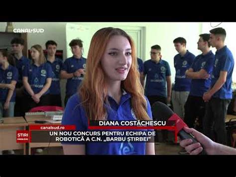 CANAL SUD UN NOU CONCURS PENTRU ECHIPA DE ROBOTICĂ A C N BARBU