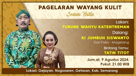 Live Wayang Kulit Tumurune Wahyu Katentreman Dalang Ki Jumbuh