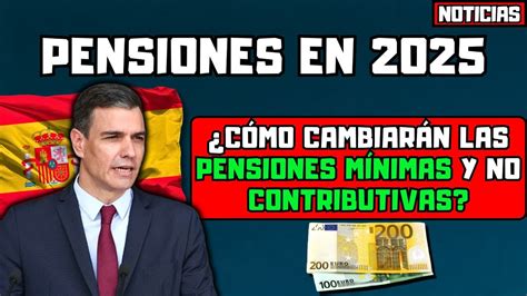 🚨pensiÓn En EspaÑa🇪🇸 AsÍ SubirÁn Las Pensiones En 2025 De Las MÍnimas