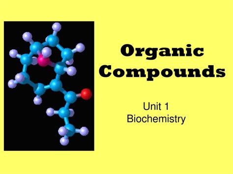 Organic Compounds Unit 1 Biochemistry Ppt Download