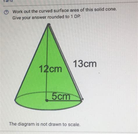 Solved 1 Of 12 Work Out The Curved Surface Area Of This Solid Cone