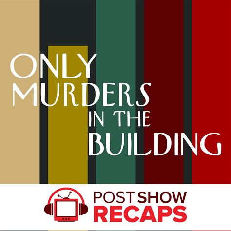 Only Murders In The Building Season 2 Episodes 1 2 Recap “persons Of Interest” And “framed