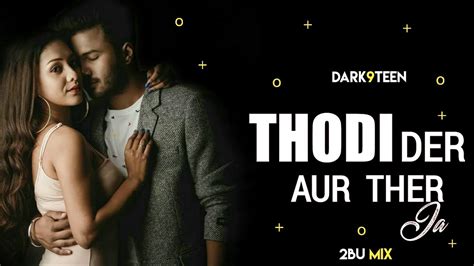 Tu Thodi Der Aur Ther Ja Remix 2BU Farhan Shreya Arjun Kapoor