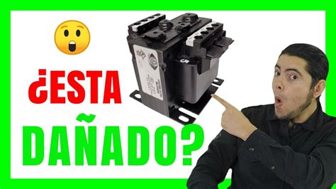 Cómo PROBAR un TRANSFORMADOR Eléctrico Fácil y Practico YouTube