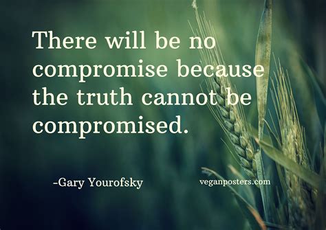There will be no compromise because the | Vegan Posters
