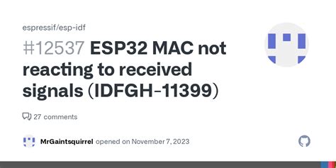 ESP32 MAC Not Reacting To Received Signals IDFGH 11399 Issue 12537