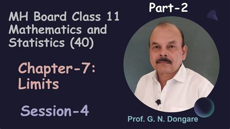 Class 11 Maths Part 2 Chapter 7 Limits Session 4 Youtube