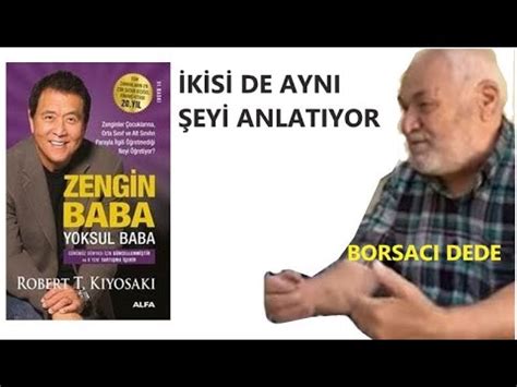 Borsacı Dede ve Yazar Robert T Kiyosaki ikisi de aynı şeyi anlatıyor