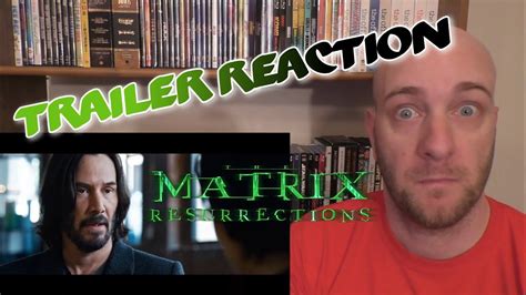 The Matrix Resurrections TRAILER REACTION Official Trailer 1 YouTube